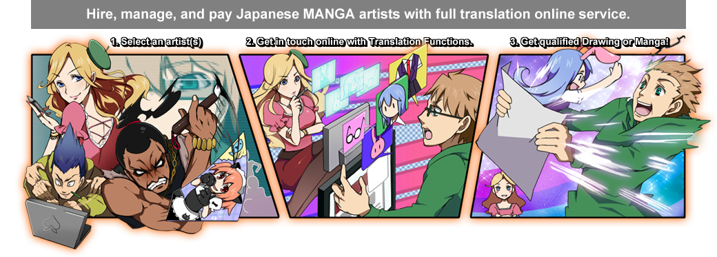 Hire, manage, and pay Japanese MANGA artists with full translation online service.